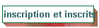 inscription et inscrits